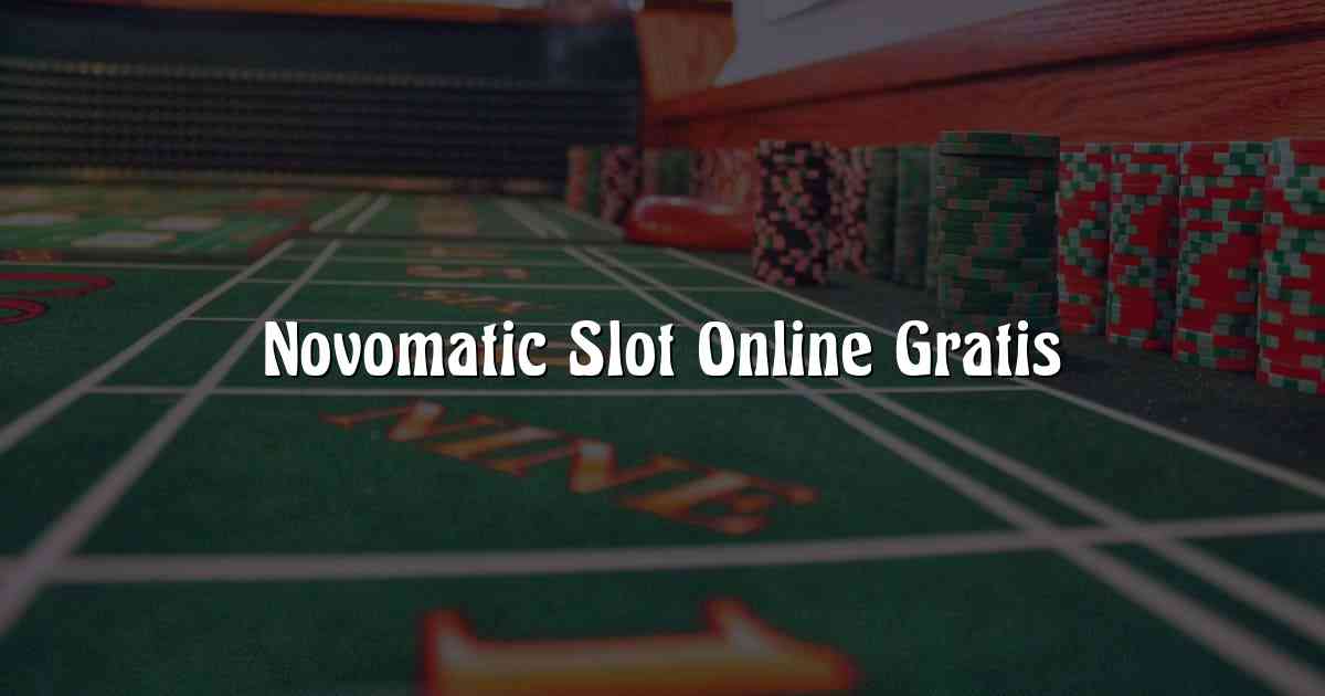 Novomatic Slot Online Gratis