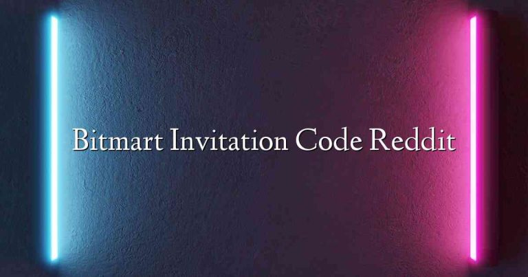 Bitmart Invitation Code Reddit