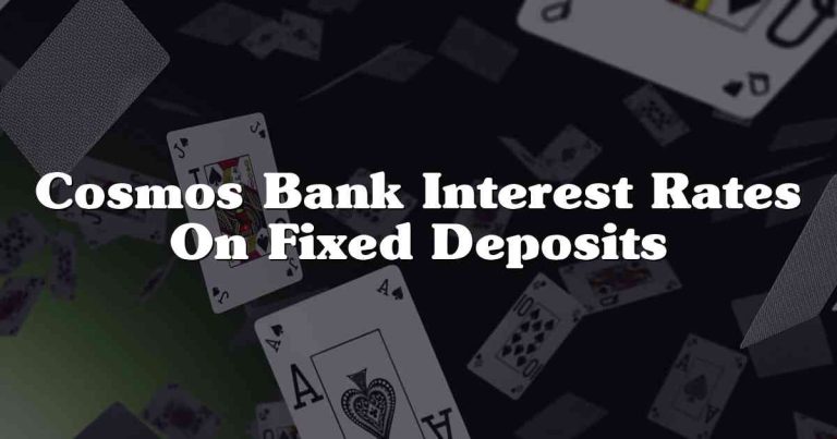 Cosmos Bank Interest Rates On Fixed Deposits
