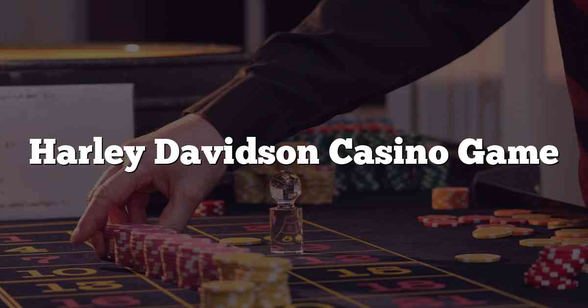 Harley Davidson Casino Game