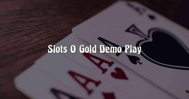 Slots O Gold Demo Play