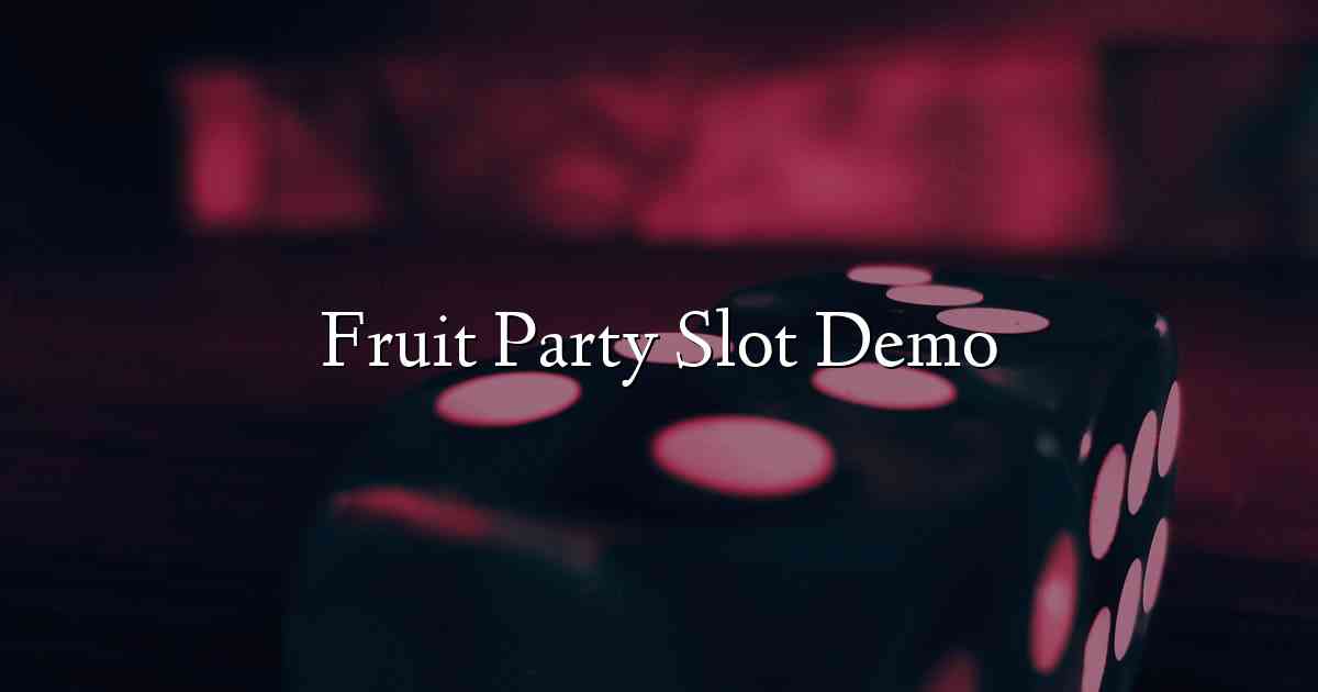 Fruit Party Slot Demo