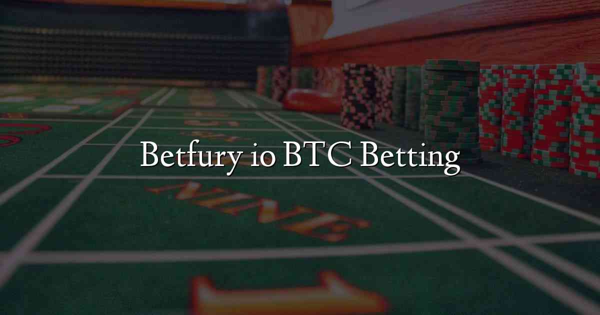Betfury io BTC Betting