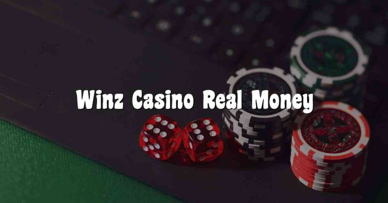 Winz Casino Real Money
